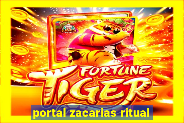 portal zacarias ritual